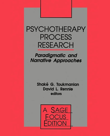 Psychotherapy Process Research: Paradigmatic and Narrative Approaches, 1st Edition