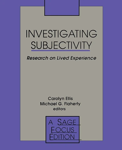 Investigating Subjectivity: Research on Lived Experience, 1st Edition