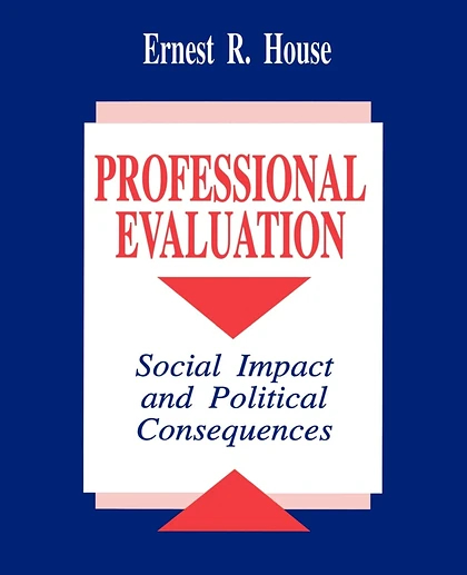 Professional Evaluation: Social Impact and Political Consequences, 1st Edition