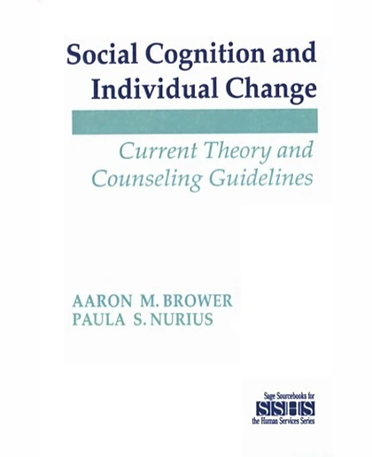 Social Cognition and Individual Change: Current Theory and Counseling Guidelines, 1st Edition