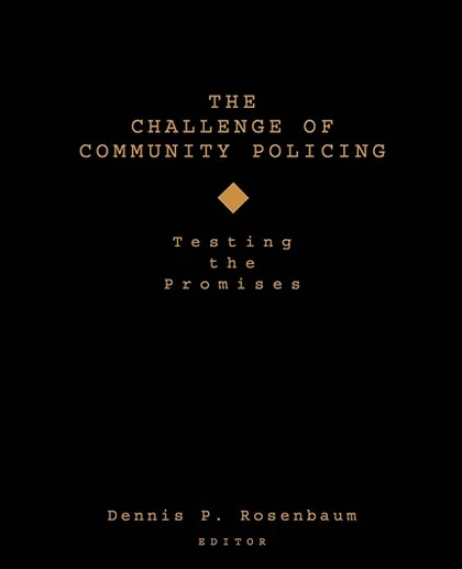 The Challenge of Community Policing: Testing the Promises, 1st Edition