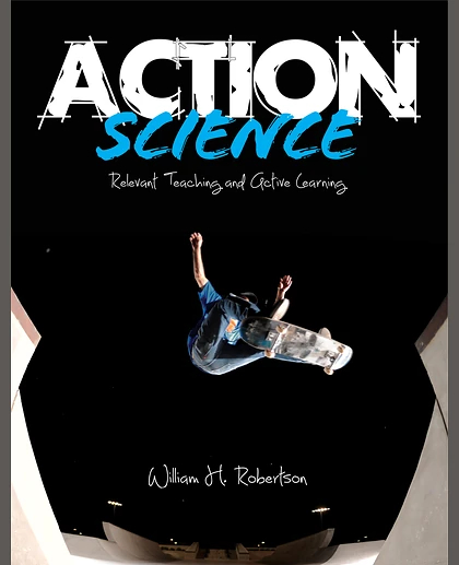 Action Science: Relevant Teaching and Active Learning, 1st Edition