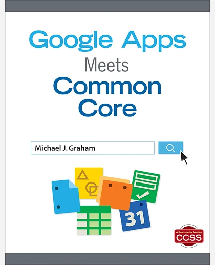 Google Apps Meets Common Core, 1st Edition
