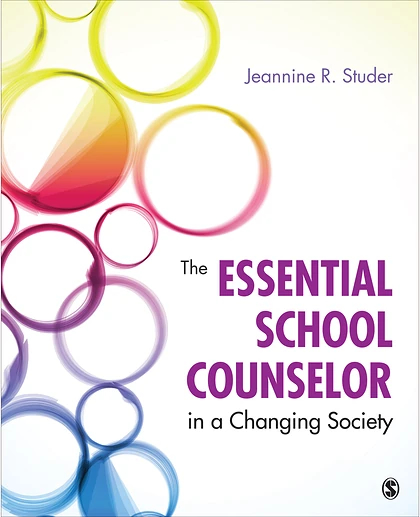 The Essential School Counselor in a Changing Society, 1st Edition