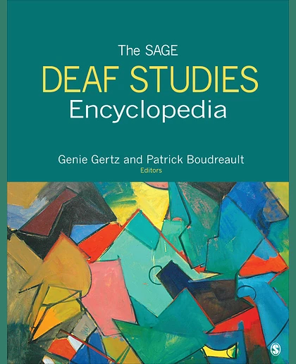 The SAGE Deaf Studies Encyclopedia, 1st Edition