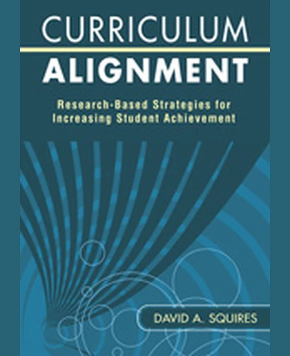 Curriculum Alignment: Research-Based Strategies for Increasing Student Achievement, 1st Edition