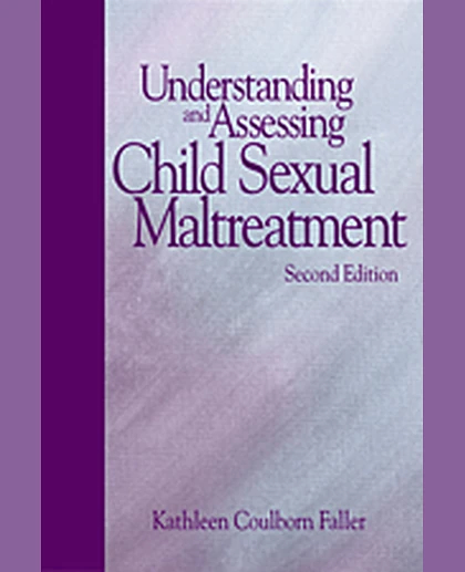 Understanding and Assessing Child Sexual Maltreatment, 1st Edition