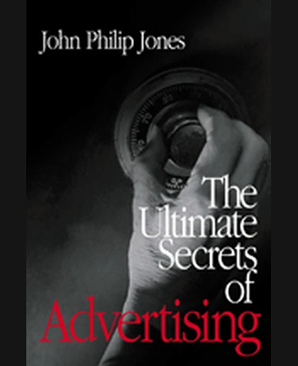 The Ultimate Secrets of Advertising, 1st Edition