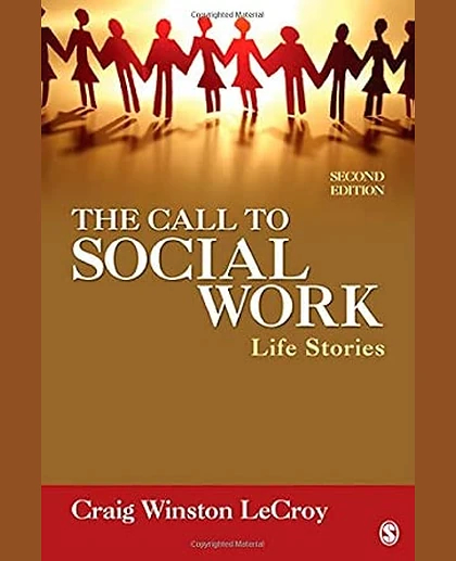The Call to Social Work: Life Stories