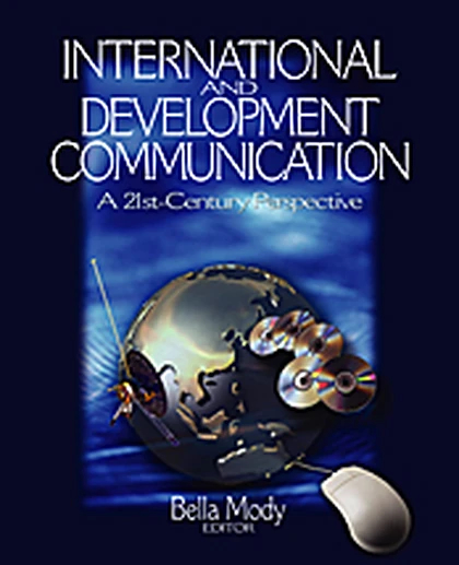 International and Development Communication: A 21st-Century Perspective, 1st Edition