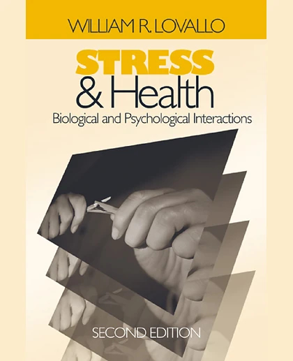 Stress & Health: Biological and Psychological Interactions, 2nd Edition