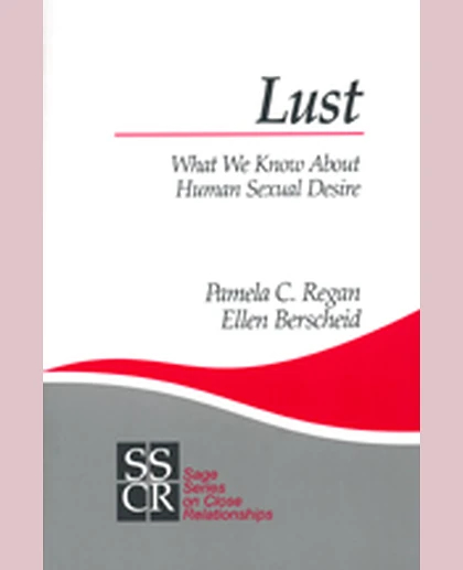 Lust: What We Know About Human Sexual Desire, 1st Edition