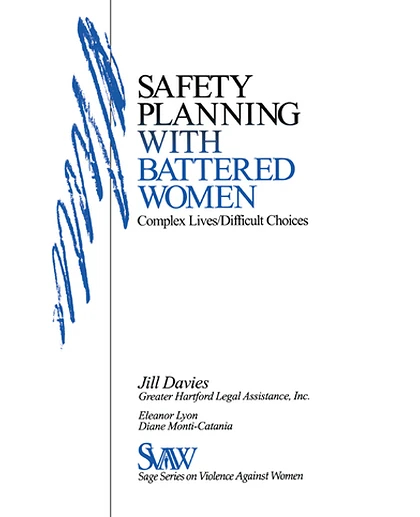 Safety Planning with Battered Women: Complex Lives/Difficult Choices, 1st Edition
