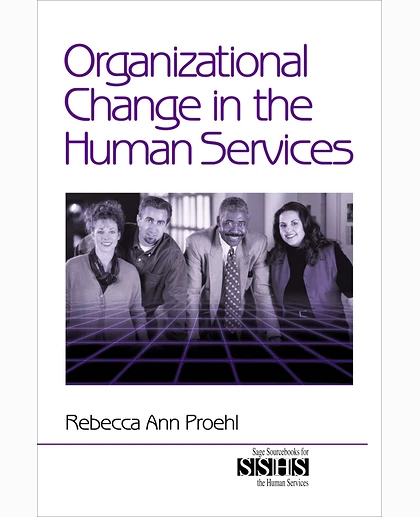Organizational Change in the Human Services, 1st Edition