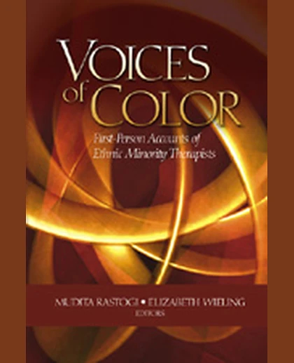Voices of Color: First-Person Accounts of Ethnic Minority Therapists, 1st Edition