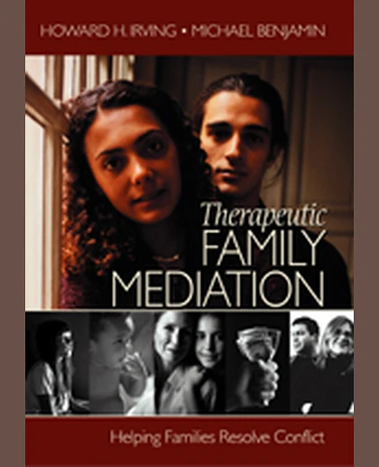 Therapeutic Family Mediation: Helping Families Resolve Conflict, 1st Edition