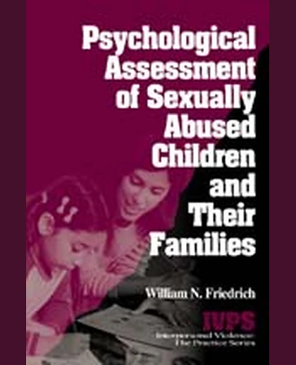 Psychological Assessment of Sexually Abused Children and Their Families, 1st Edition