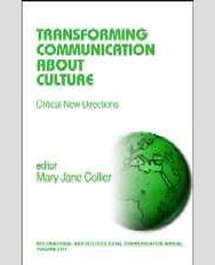 Transforming Communication About Culture: Critical New Directions, 1st Edition