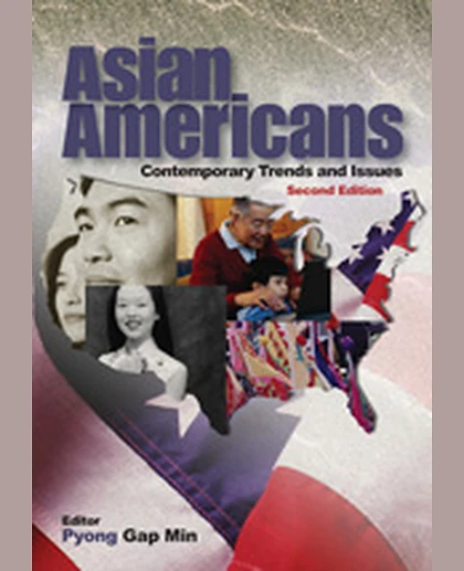 Asian Americans: Contemporary Trends and Issues, 2nd Edition