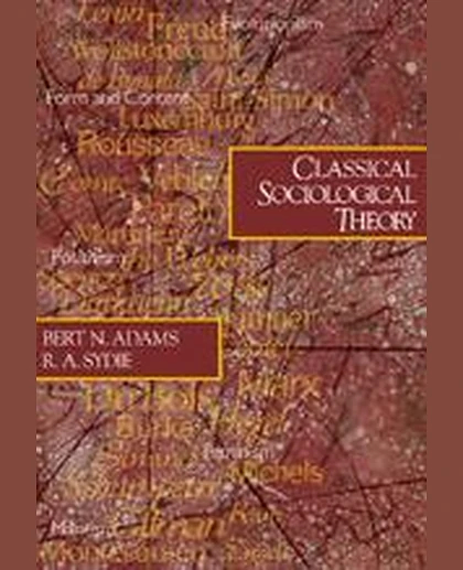 Classical Sociological Theory, 1st Edition