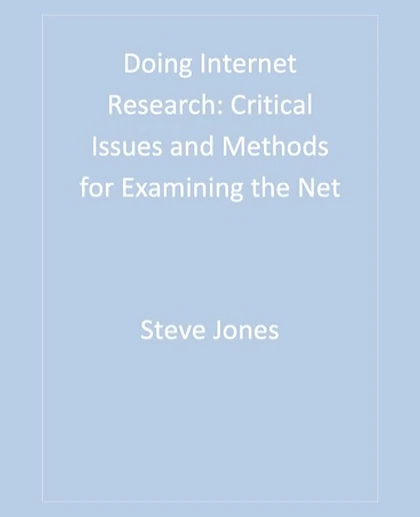 Doing Internet Research: Critical Issues and Methods for Examining the Net, 1st Edition