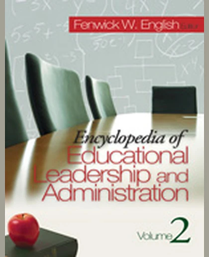 Encyclopedia of Educational Leadership and Administration, 1st Edition