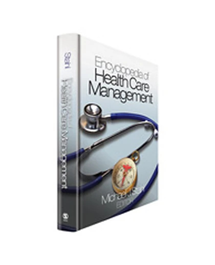 Encyclopedia of Health Care Management, 1st Edition