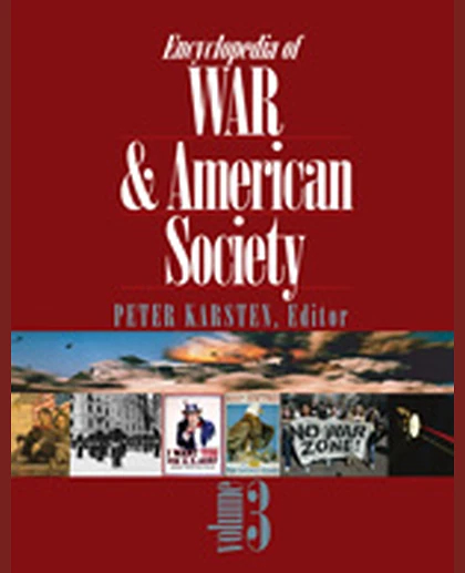 Encyclopedia of War and American Society, 1st Edition
