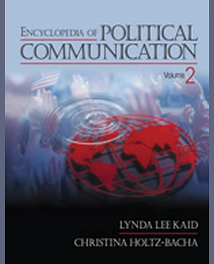 Encyclopedia of Political Communication, 1st Edition