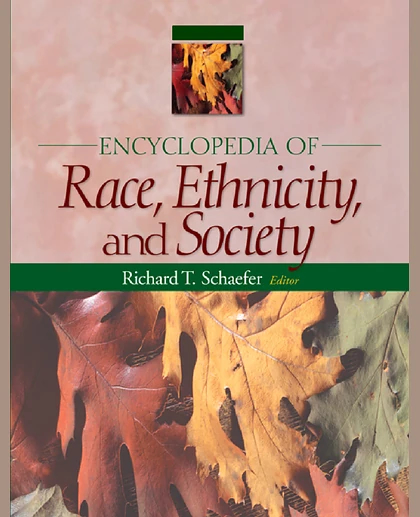 Encyclopedia of Race, Ethnicity, and Society, 1st Edition