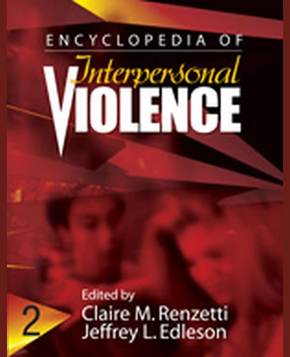 Encyclopedia of Interpersonal Violence, 1st Edition