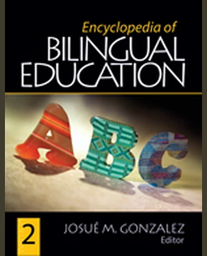 Encyclopedia of Bilingual Education, 1st Edition