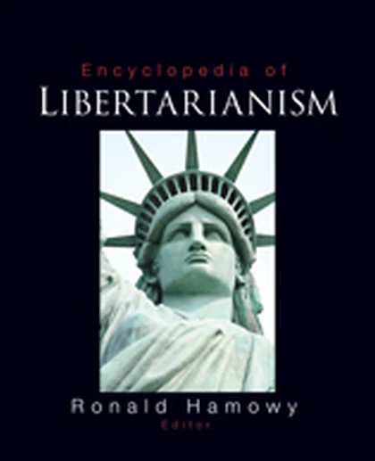 The Encyclopedia of Libertarianism, 1st Edition