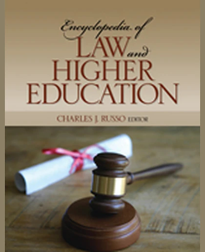 Encyclopedia of Law and Higher Education, 1st Edition