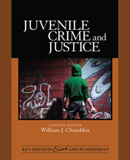 Juvenile Crime and Justice, 1st Edition