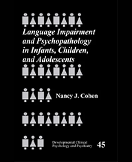 Language Impairment and Psychopathology in Infants, Children, and Adolescents, 1st Edition