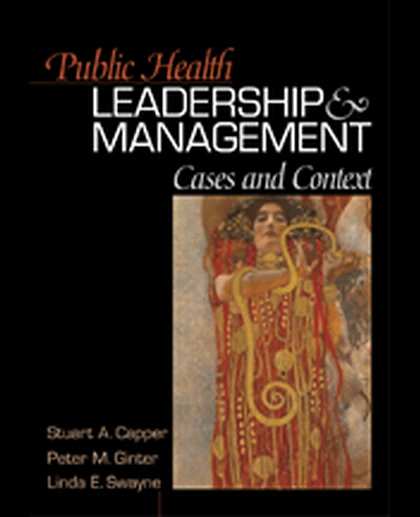 Public Health Leadership and Management: Cases and Context, 1st Edition