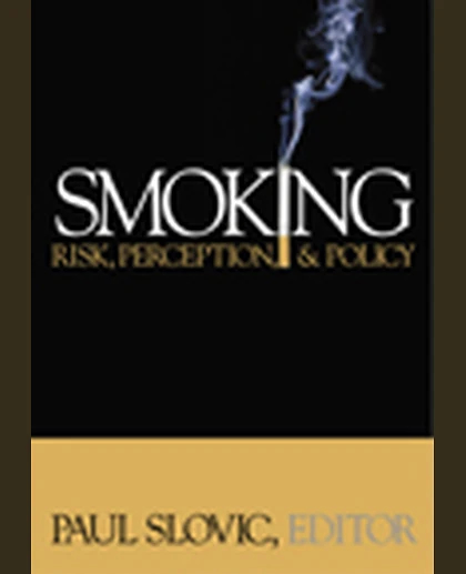 Smoking: Risk, Perception, and Policy, 1st Edition