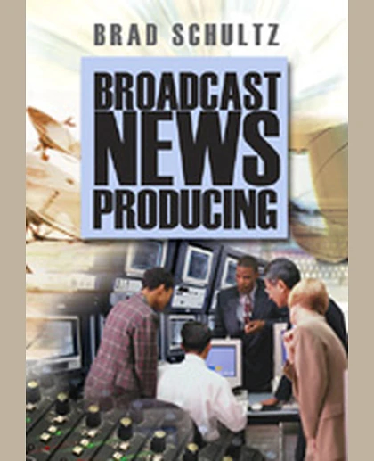 Broadcast News Producing, 1st Edition