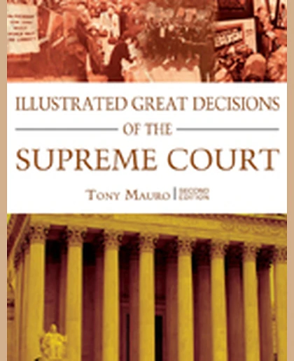 Illustrated Great Decisions of the Supreme Court, 2nd Edition