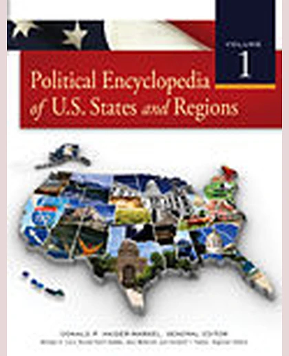Political Encyclopedia of U.S. States and Regions, 1st Edition