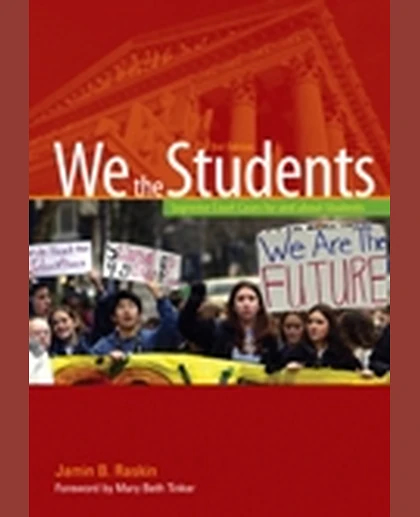 We the Students: Supreme Court Cases for and About Students, 3rd Edition