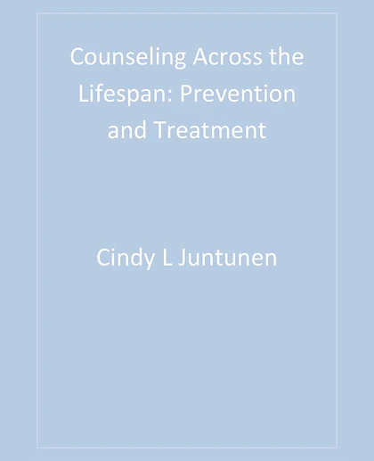 Counseling Across the Lifespan: Prevention and Treatment