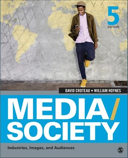 Media/society: Industries, Images, and Audiences, 5th Edition
