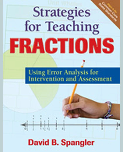 Strategies for Teaching Fractions: Using Error Analysis for Intervention and Assessment, 1st Edition
