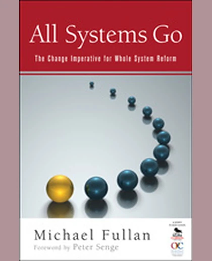 All Systems Go: The Change Imperative for Whole System Reform, 1st Edition