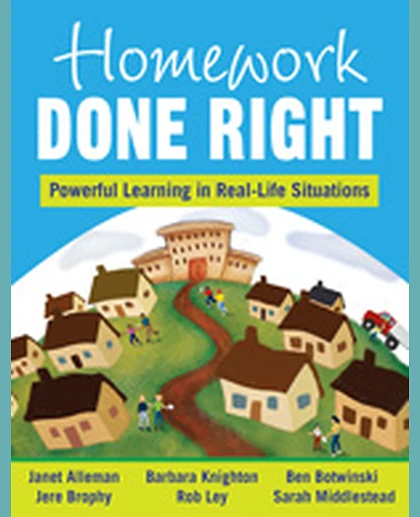 Homework Done Right: Powerful Learning in Real-Life Situations, 1st Edition