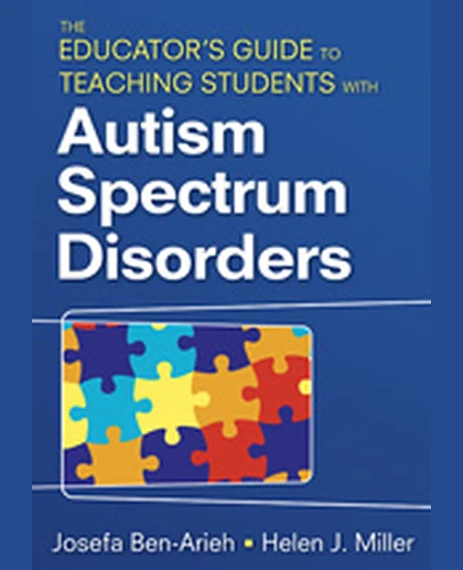 The Educator′s Guide to Teaching Students With Autism Spectrum Disorders, 1st Edition