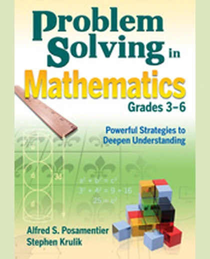 Problem Solving in Mathematics, Grades 3-6: Powerful Strategies to Deepen Understanding, 1st Edition