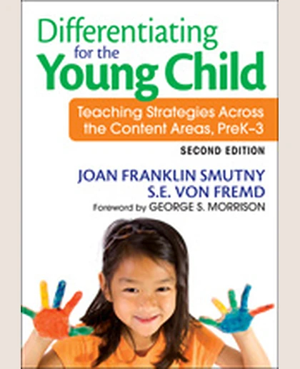 Differentiating for the Young Child: Teaching Strategies Across the Content Areas, PreK–3, 2nd Edition